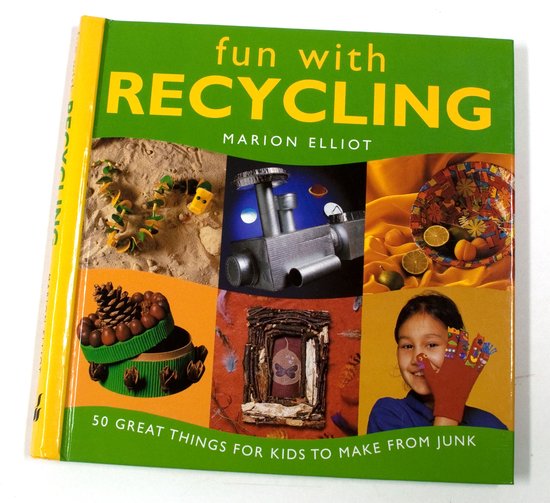 Fun With Recycling - Marion Elliot