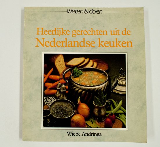 Heerlyke gerechten uit de ned. keuken - Andringa