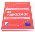 Svh vakwoordenboek voor horeca toerisme - Fennema