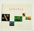 The Art and Craft of Jewelry - Janet Fitch