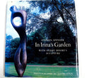 In Irina's Garden With Henry Moore's Sculpture