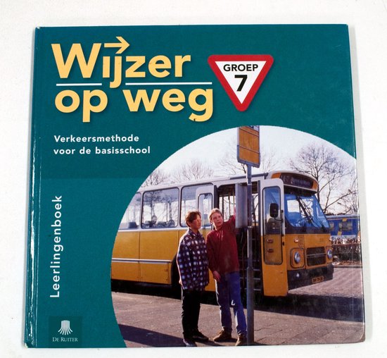 Leerlingenboek Wijzer op weg Groep 7 - G. Lautenschlager