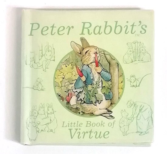 Peter Rabbit's Little Book Of Virtue - Beatrix Potter