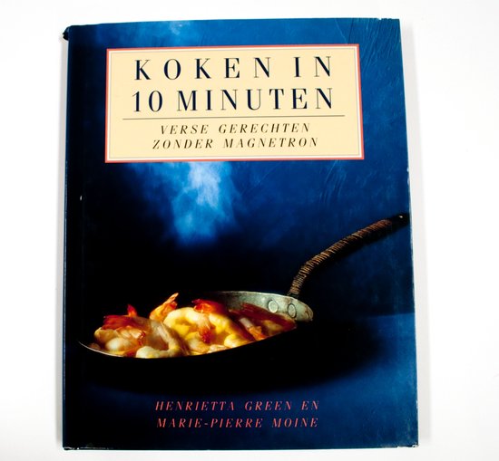 Koken in 10 minuten - H. Green, Marie - Pierre Moine