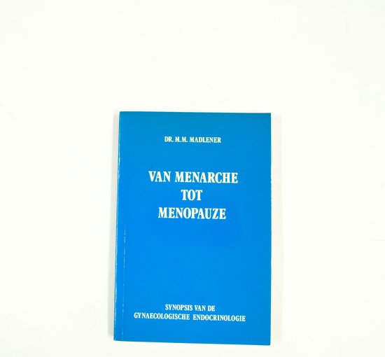 Van menarche tot menopauze - Madlener