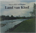 Land van Kleef gids door de geschiedenis, kunst, cultuur en taal van het land aan de Duitse Nederrijn - Heugten Wim Van, Heugten Wiro Van