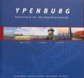 Ypenburg, Veroverd op de zee - Van vliegveld tot woonwijk - A.H.M. Abbing