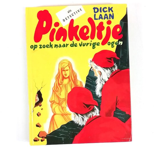 Pinkeltje op zoek naar de vurige ogen - D. Laan, R. van Looy