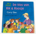 De klas van Rik & Roosje / druk Heruitgave - Carry Slee