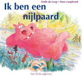 Ik ben een nijlpaard - E. Du Long, T. Esmeijer