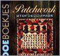 Patchwork stofdecoupage. doeboekje - Ingrid van Huissteden, Marianne Perlot