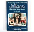 Juliana Koningin der Nederlanden - J. van Hillo