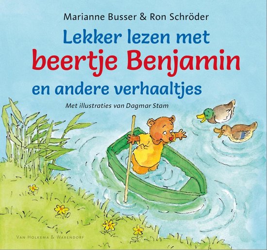 Lekker lezen met beertje Benjamin en andere verhaaltjes - Marianne Busser & Ron Schröder