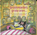Grootmoeders grote oren... - Jacques Vriens