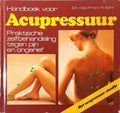 Handboek voor acupressuur - Dr. med. Frank R. Bahr