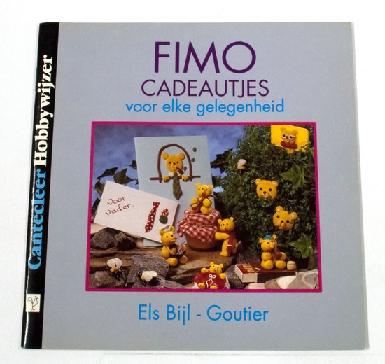 Fimocadeautjes Voor Elke Gelegenheid - Els Bijl - Goutier