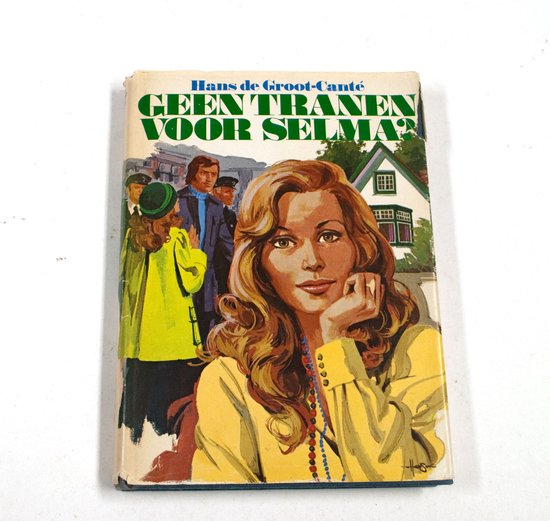 Geen tranen voor selma - H. De Groot - Cante