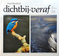 Dichtbij - veraf - Fred Hazelhoff