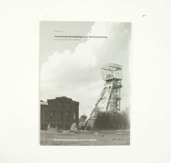 Industriedenkmalpflege und denkmalschutz