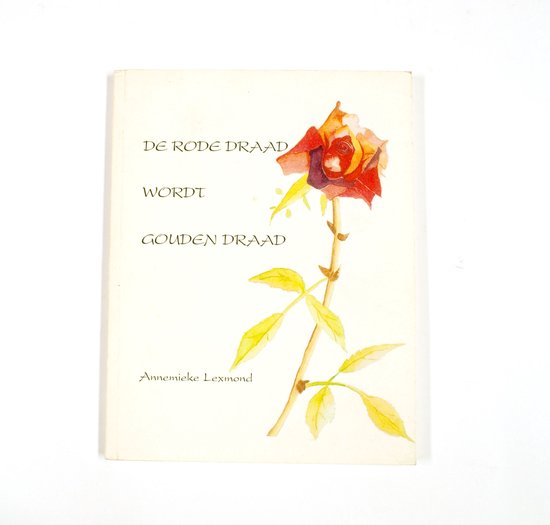De rode draad wordt gouden draad - A. Lexmond
