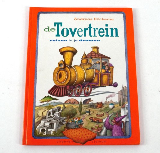 De Tovertrein - Reizen in je Dromen - Andreas Röckener - Rockener