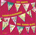 Het grote leesplezierboek van - Carry Slee