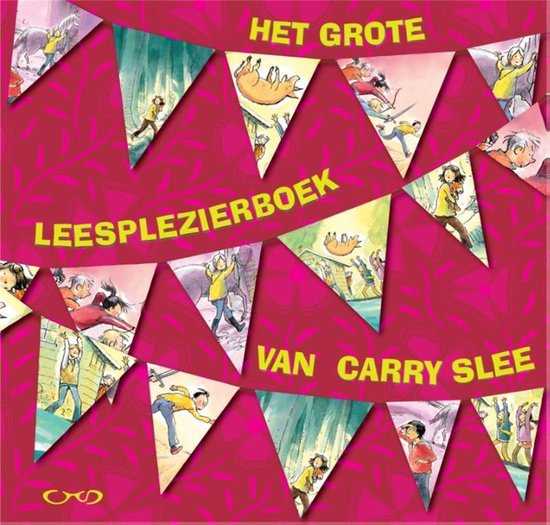 Het grote leesplezierboek van - Carry Slee
