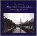 Amsterdam In Fotokaarten - Koning Gans W. de