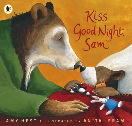 Kiss Good Night, Sam - Amy Hest, Anita Jeram