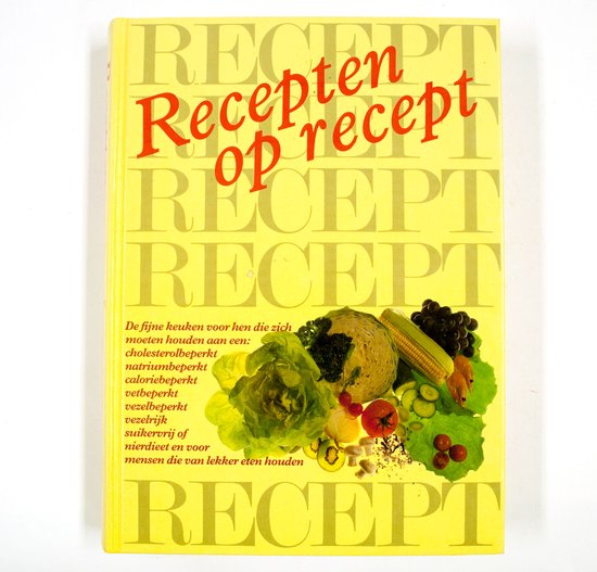 Recepten op recept - Harriet Wilinsky Goodman, Barbara Morse