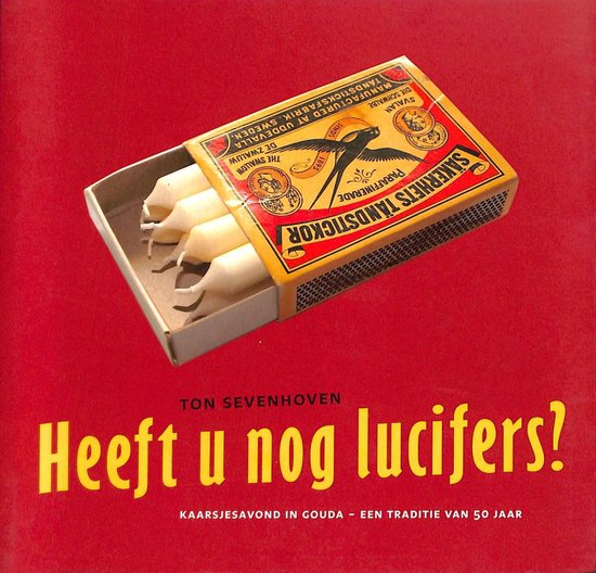 Heeft u nog lucifers? - A.M. Sevenhoven