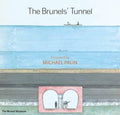 The Brunels' Tunnel - Andrew Mathewson, Derek Laval