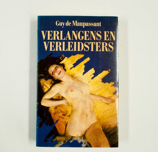 Verlangens en verleidsters - Guy de Maupassant