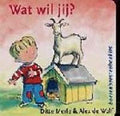 Wat wil jij ? - Ditte Merle