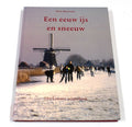 Een eeuw ijs en sneeuw - het Limmer winterboek - H. Brandsma