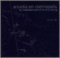 Arcadia en Metropolis - W. Reh
