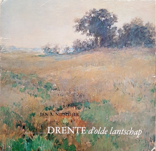 Drente, d'olde lantschap - Jan A. Niemeijer, E. Musch