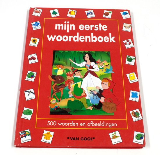 Mijn Eerste Woordenboek - 500 Woorden en Afbeeldingen - A.M. Lefevre, M. Loiseaux