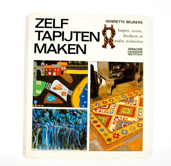Zelf tapijten maken - Henriëtte Beukers