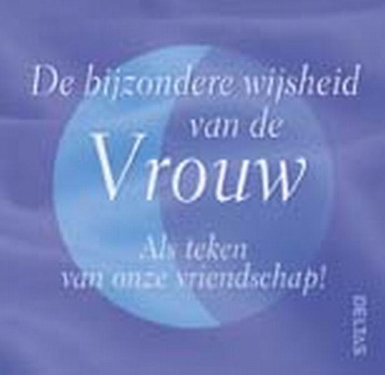 Bijzondere Wijsheid Van De Vrouw - Armand Eisen
