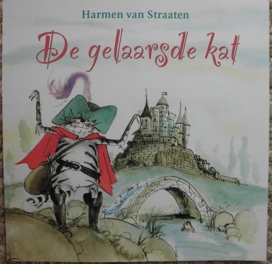 De gelaarsde kat - Harmen van Straaten