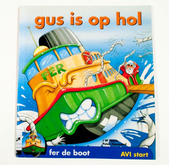 Fer de boot: blauwe vloot: gus is op hol - Marja Mulder