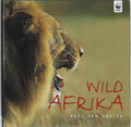 Wild Afrika - P. Van Gaalen, R. Van Gaalen