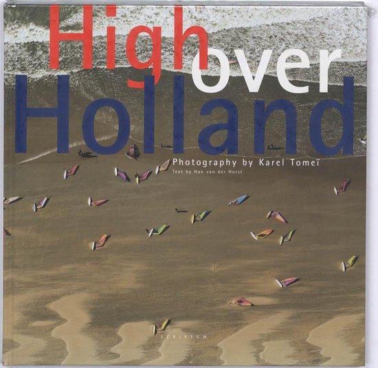High Over Holland - Han van der Horst