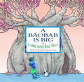 Baobab is Big - Jacqui Taylor