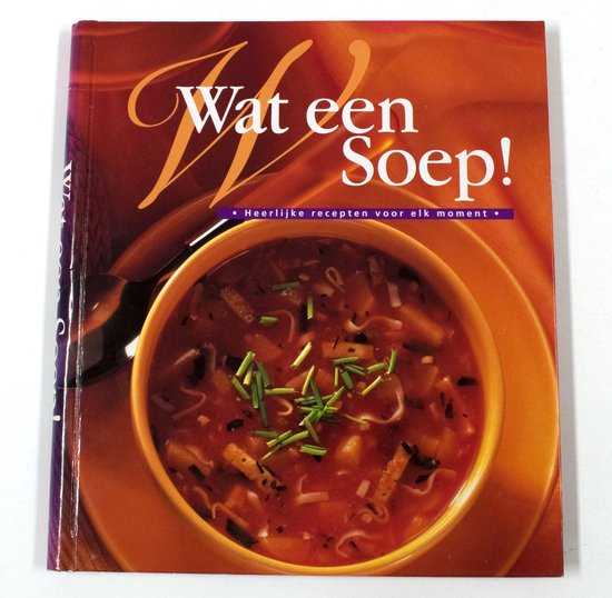 Wat een soep! - Honig, ed.