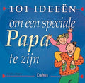 101 Ideeen Om Speciale Papa Te Zijn - V. Lansky