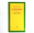 Luilebol! - Hans Heestermans