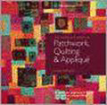 Complete Book of Patchwork, Quilting, and Appliqué (Revised edition) - Linda Seward, Mitchell Beazley