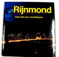 Rijnmond: meer dan een wereldhaven - Kees Stiksma, Bart Hofmeester